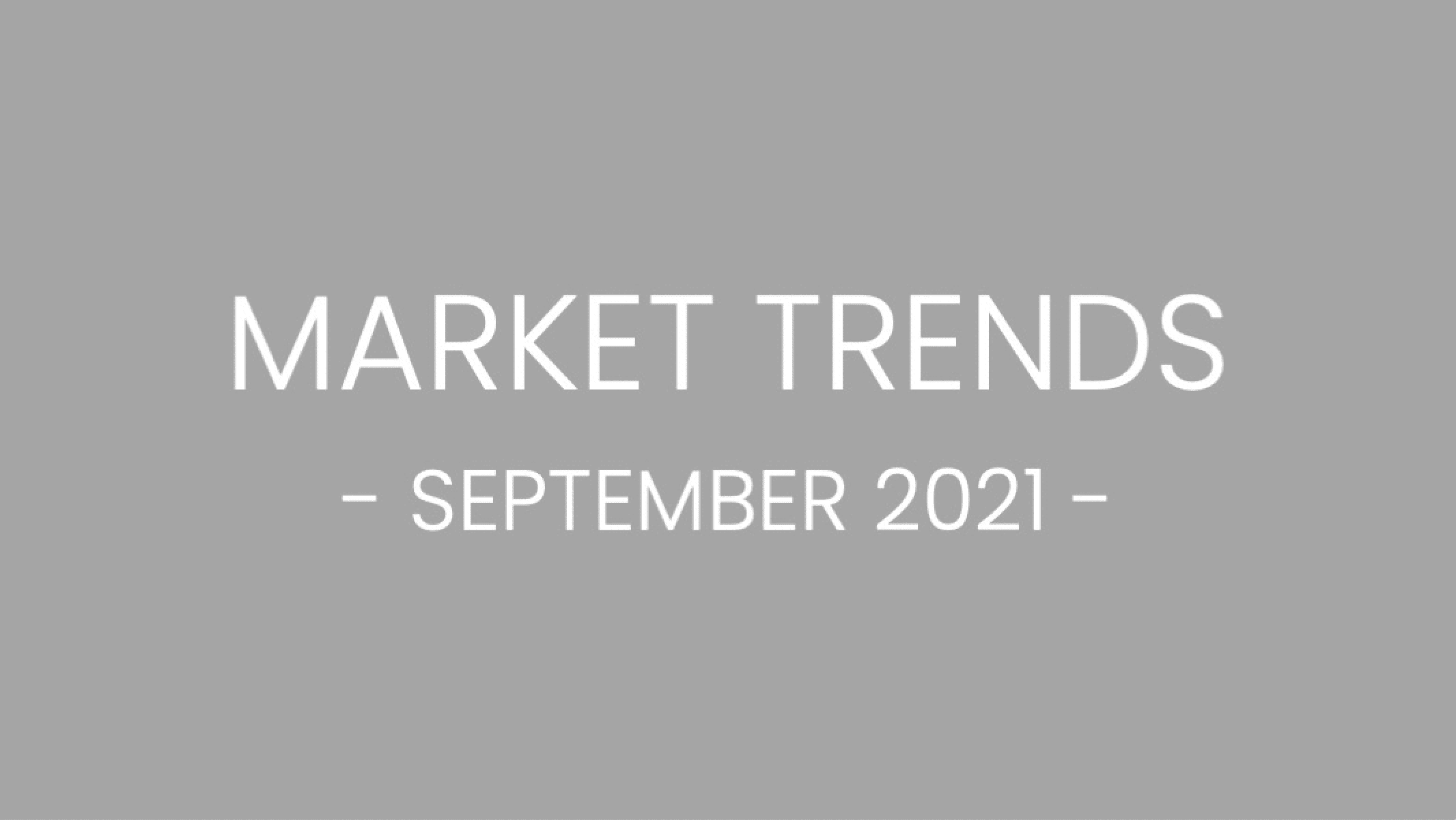 September 2021 Market Trends slide